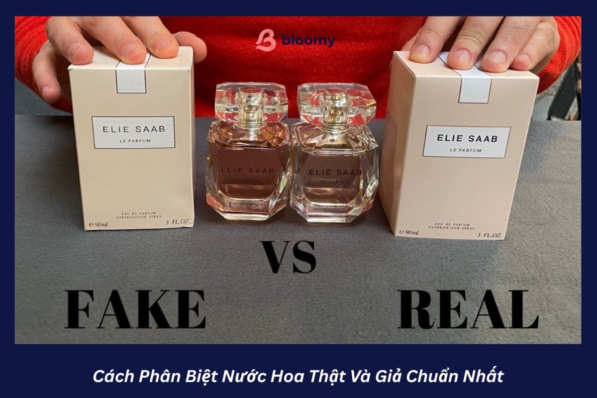 Cách Phân Biệt Nước Hoa Thật Và Giả Chuẩn Nhất